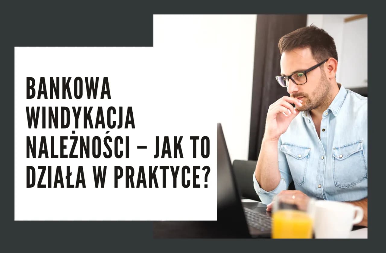 Co to jest windykacja bankowa i jak uniknąć kłopotów finansowych?